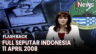 Seputar Indonesia Edisi 11 April 2008, Bersama Chantal Della Concetta | Flashback
