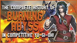 How GOOD Was Burning Abyss ACTUALLY - History of Burning Abyss in Competitive Yu-Gi-Oh