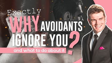Exactly Why Avoidants Ignore You (And What To Do About It)