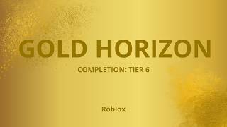 GOLD HORIZON TIER 6 OBBY completion *lag*