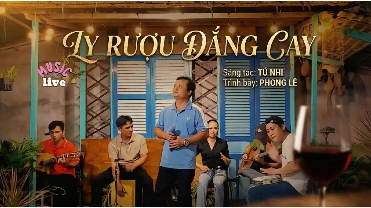 GIỌNG HÁT LIVE ĐẦY ẤN TƯỢNG/ LY RƯỢU ĐẮNG CAY / sáng tác : TÚ NHI / trình bài : PHONG LÊ.