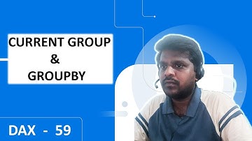 DAX | Power BI | Table Manipulation | CURRENTGROUP and GROUPBY Functions