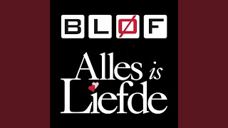 Video thumbnail of "BLØF - Alles Is Liefde (Akoestisch)"