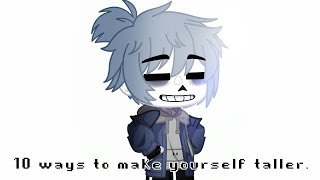Sans Teaches You How To Become Tall In Seconds.
