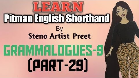 Learn English Pitman Shorthand (Part-29) GRAMMALOGUES-9