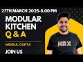 Modular Kitchen Updates - Q &amp; A Live Layout Check -Week-3
