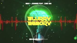 Max + Johann feat. Zina Ida - Blurry Memory (Mularski Bootleg)