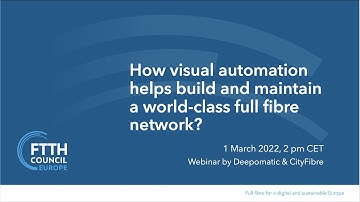 [WEBINAR] How visual automation helps to build and maintain a world-class full fibre network?