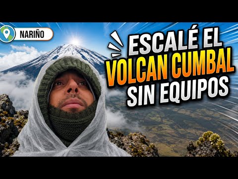 SUBI el VOLCAN CUMBAL sin equipo ni PREPARACION | LA VERDAD sobre la CIMA