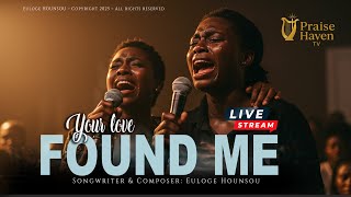Your Love Found Me | Powerful Christian Worship Song (Emotional Prayer)