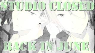 Studio closure|| Might be back in June