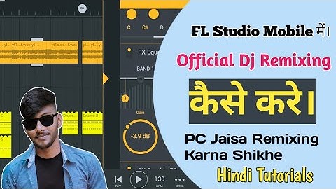 Official Remix कैसे करे fl studio mobile से।#deepmixingrohitraj|