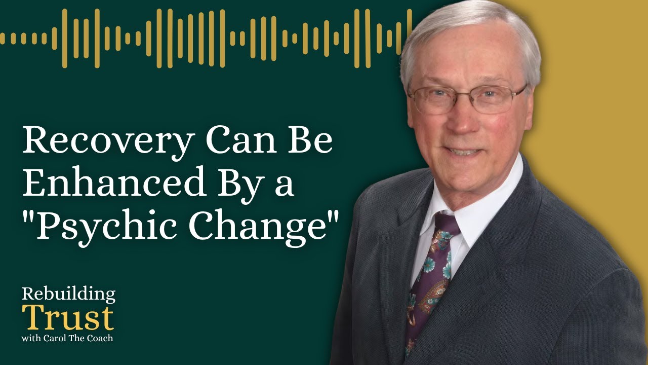 Recovery can be Enhanced by a "Psychic Change"