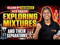 Exploring Mixtures and Their Separations 🧪 Class 9 Science | New NCERT | Aditi Mam