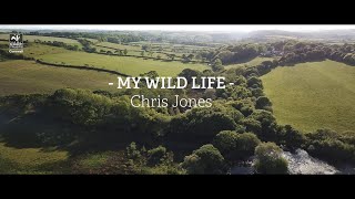 My Wild Life - Chris Jones, farmer