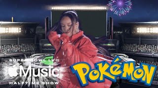 Rihanna’s Super Bowl LVII Apple Music Halftime Show But Pokémon Stadium Plays