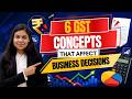 6 GST Concepts Every Business Owner Should Know | RCM, HSN, Notices & Appeals