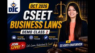 CSEET | BUSINESS LAWS | CLASS 2 | BY CS KIRTI CHATURVEDI | DJC INDORE