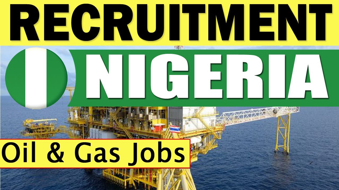 Oil and Gas Projects in Nigeria Job Recruitment to Nigeria Africa