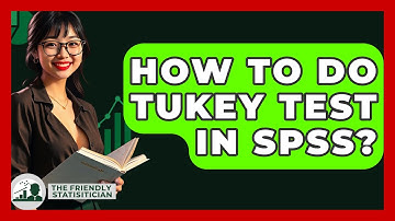 How To Do Tukey Test In SPSS? - The Friendly Statistician