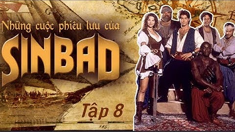 Những Cuộc Phiêu Lưu Của Sinbad - Tập 8 - Mối Quan Hệ Ràng Buộc - Lồng Tiếng