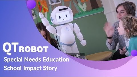 Autism Robot Engaging Autistic Students and Breaking Down Learning Barriers | QTrobot Impact Story