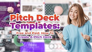 Pitch Deck Templates 2022: How To Create A Pitch Deck