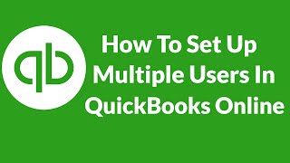 Lesson 11 How To Set Up Multiple Users In QuickBooks Online 2016