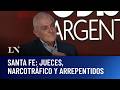 Santa Fe: jueces, narcotráfico y arrepentidos. Daniel Bilotta en Odisea Argentina (01/06)