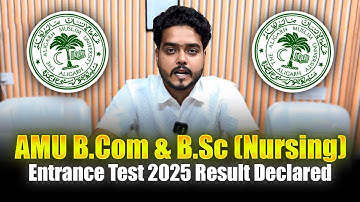 Result of AMU B.Com & B.Sc (Nursing) Admission Test Declared - 2025-26