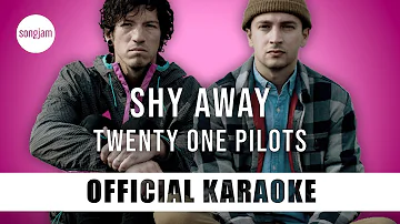 Twenty One Pilots - Shy Away (Official Karaoke Instrumental) | SongJam