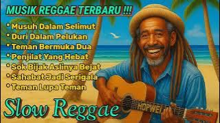MUSIK REGGAE TERBARU || MUSUH DALAM SELIMUT🌴LAGU COCOK MENEMANI SANTAI ☕🎶🌼