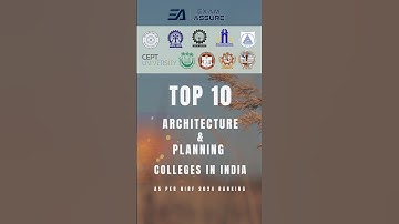 Top 10 Architecture & Planning Colleges In India 🇮🇳 l NIRF 2024 | Exam Assure Classes