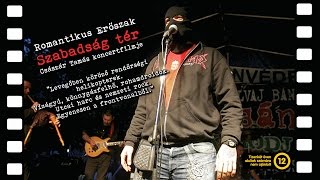 Szabadság Tér Romer Koncertfilm 2007