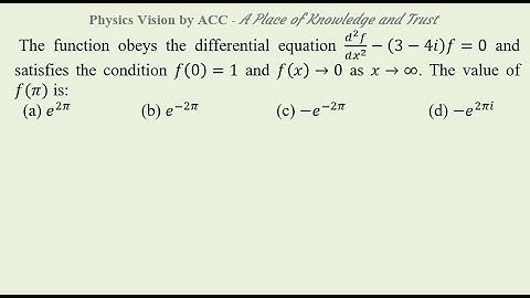 The function obeys the differential equation (d^2 f)/(dx^2 )-(3-4i)f=0. The value of f(π) is