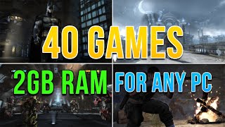 Top 40 Games That Will Run on ANY PC! (2GB RAM)