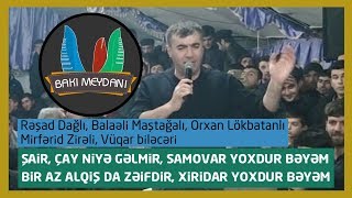 Xiridari ayaga qaldiran qafiye/Qirgin Deyisme (Rəşad,Sebuhi,Balaəli, Vüqar, Orxan, Mirfərid)