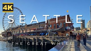 [4K] Seattle’s Great Wheel, Miners Landing, and Waterfront