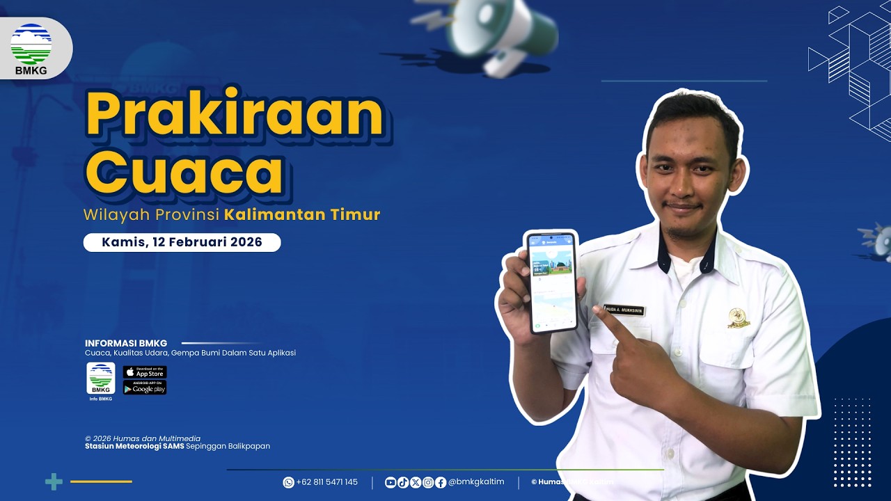 Prakiraan Cuaca Kamis, 12Februari 2026 Wilayah Kalimantan Timur | BMKG KaltimHalo Bubuhan Metam!