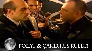 Polat Çakır Rus Ruleti - Kurtlar Vadisi 10 Bölüm