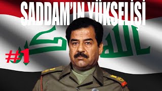 Irak'ın İşgali #1 - Saddam'ın Yükselişi