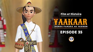 YAAKAAR - Domou Famara ak Yadikon - Épisode 35 En Wolof