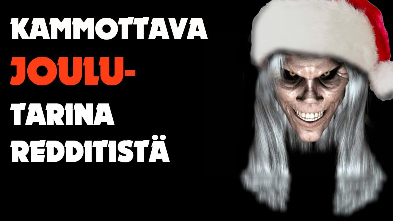 Kammottava Joulutarina redditistä