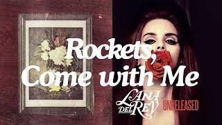 Rockets, Come with Me | Lana Del Rey x Cat Power