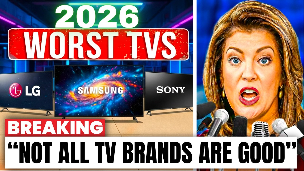 AVOID THESE TV BRANDS IN 2026! Top 12 Ranked WORST to BEST (Buyer's Guide)