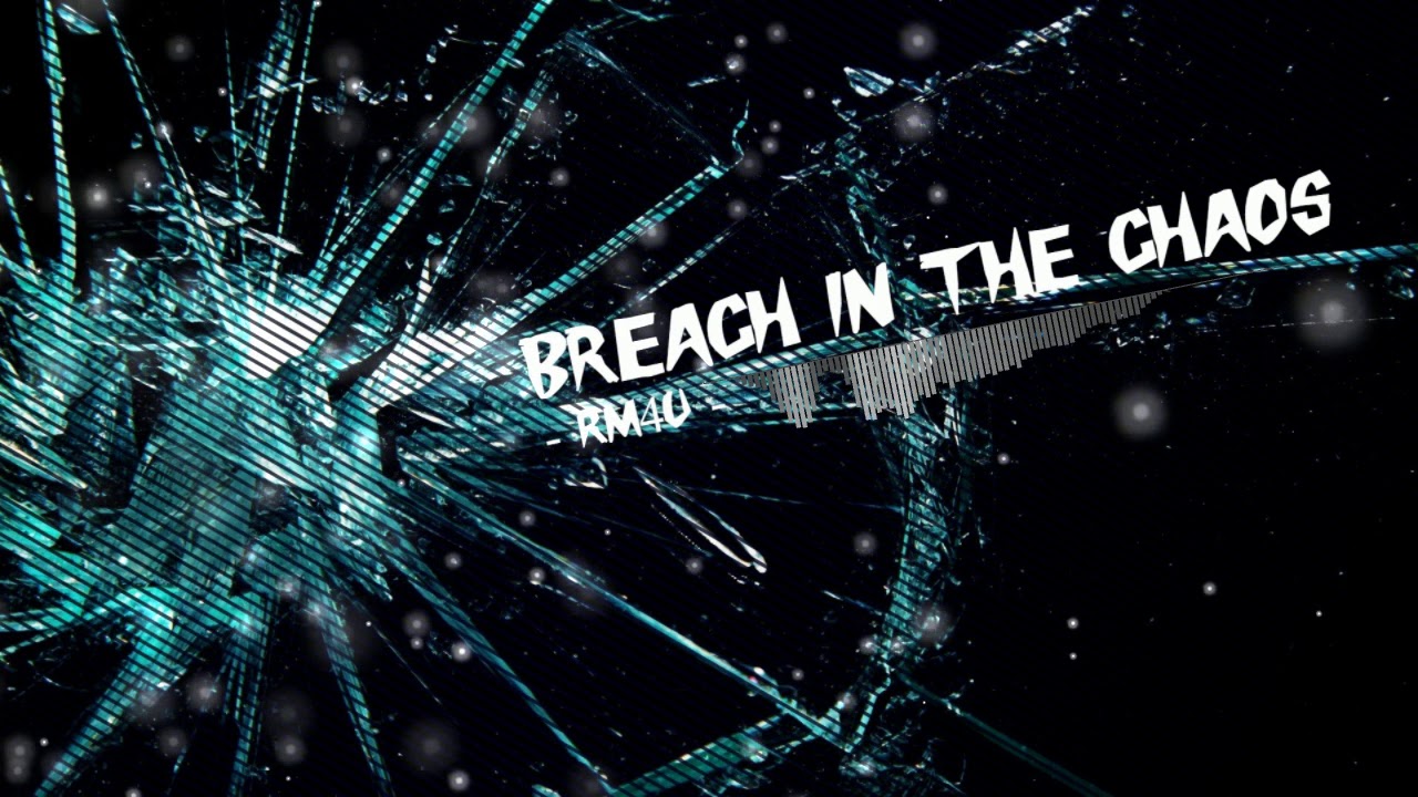 Breach In The Chaos - RM4U -