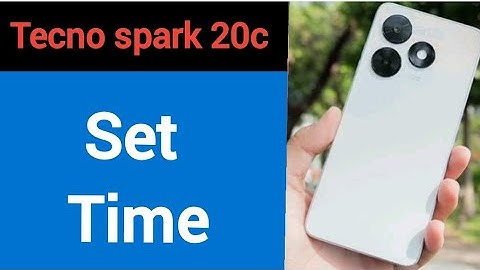 Tecno spark 20c me time Set kaise kare, how to set time