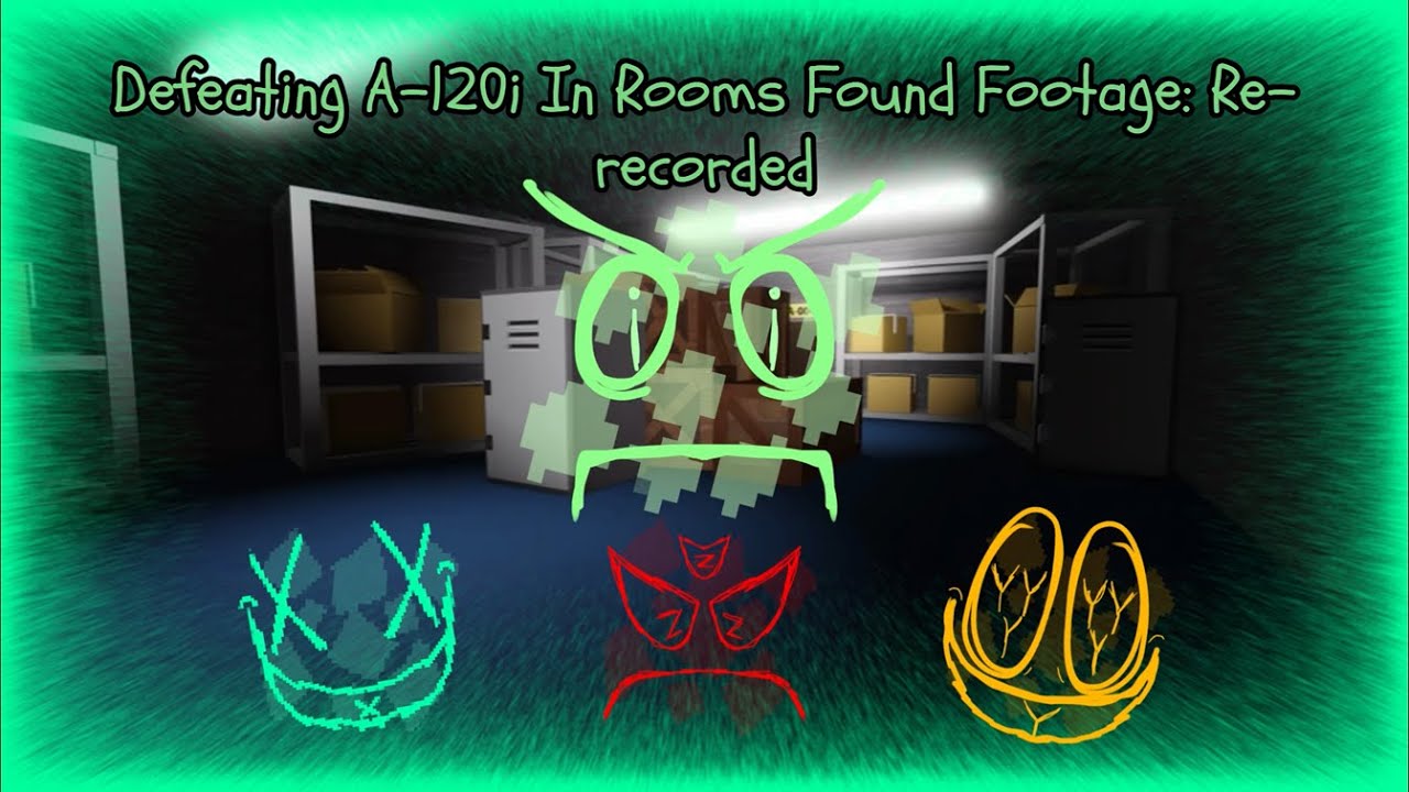 Defeating The Encounter Of A-120i In Rooms Found Footage Re-Recorded + A-120i Jumpscare