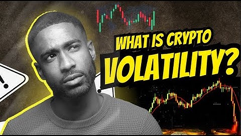 What is Crypto Volatility? | Understanding the Risks & Opportunities