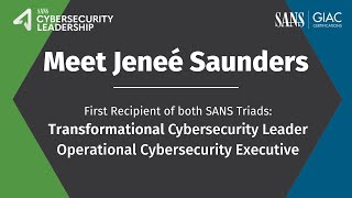 Jenee Saunders on SANS Cybersecurity Leadership Triads